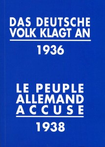 Le peuple allemand accuse : Appel à la conscience du monde